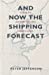 And Now the Shipping Forecast